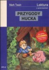 Przygody Hucka Lektura z opracowaniem - Mark Twain