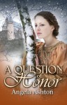 A Question Of Honor - Angela Ashton