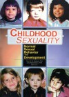 Childhood Sexuality: Normal Sexual Behavior and Development - Theo Sandfort