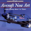 Aircraft Nose Art: From World War I to Today - Jeffrey L. Ethell, Clarence Simonsen