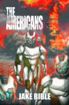 The Americans: Apex Trilogy, Book 2 - Jake Bible