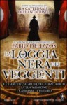 La loggia nera dei veggenti - Fabio Delizzos