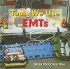 Tools We Use, EMTs - Dana Meachen Rau