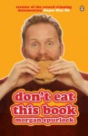 Don't Eat This Book - Morgan Spurlock