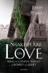 Shakespeare on Love: Seeing the Catholic Presence in Romeo and Juliet - Joseph Pearce