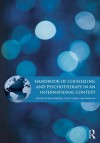 Handbook of Counseling and Psychotherapy in an International Context - Roy Moodley, Uwe P. Gielen, Rosa Wu