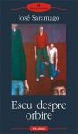 Eseu despre orbire - José Saramago