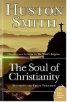 The Soul of Christianity (Plus) - Huston Smith