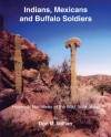 Indians, Mexicans and Buffalo Soldiers - Don Mahan