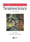 Cognitive Neuroscience: A Reader - Michael S. Gazzaniga