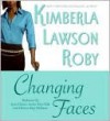 Changing Faces - Kimberla Lawson Roby, Lynn Chavis, Audra Polk, Delores Williams