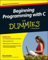 Beginning Programming with C for Dummies (Computer/Tech) - Dan Gookin