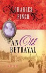 An Old Betrayal - Charles Finch