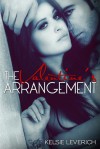 The Valentine's Arrangement - Kelsie Leverich