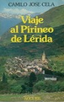 Viaje al Pirineo de Lérida - Camilo José Cela