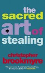 The Sacred Art of Stealing - Christopher Brookmyre