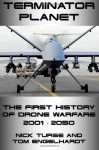 Terminator Planet: The First History of Drone Warfare - Nick Turse, Tom Engelhardt