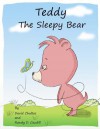 Teddy, the Sleepy Bear - David Chaltas, Randy D Caudill