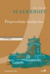 Prepovedano kraljestvo - J. Slauerhoff, Mateja Seliškar Kenda, Martina Soldo