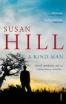A Kind Man - Susan Hill