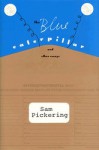 The Blue Caterpillar and Other Essays - Samuel F. Pickering