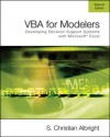 VBA for Modelers: Developing Decision Support Systems Using Microsoft Excel (with VBA Program CD-ROM) - S. Christian Albright