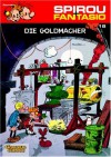 Die Goldmacher - Jean-Claude Fournier