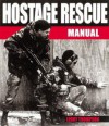 Hostage Rescue Manual - Leroy Thompson