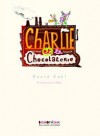 Charlie et la chocolaterie - Roald Dahl