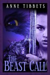 The Beast Call - Anne Tibbets