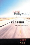 New Hollywood Cinema: An Introduction - Geoff King