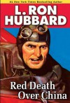 Red Death Over China - L. Ron Hubbard