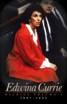 Edwina Currie: Diaries 1987-1992 - Edwina Currie