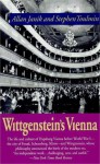 Wittgenstein's Vienna - Allan Janik, Stephen Toulmin