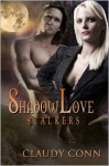 Shadow Love: Stalkers - Claudy Conn