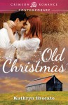 Old Christmas - Kathryn Brocato