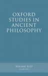 Oxford Studies in Ancient Philosophy: Volume 44 - Brad Inwood