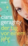 Der Tag vor einem Jahr: Roman (German Edition) - Ciara Geraghty, Andrea Hahn