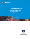 2006 HR Practices in Executive-Level Compensation - Society for Human Resource Management, Society for Human Resource Management