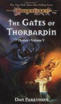 The Gates of Thorbardin (Dragonlance: Heroes, #5; Heroes II, #2) - Dan Parkinson