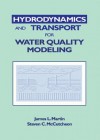 Hydrodynamics and Transport for Water Quality Modeling - James L. Martin, Steven C. McCutcheon