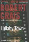 Lullaby Town - Robert Crais, Mel Foster