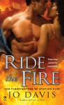 Ride the Fire: The Firefighters of Station Five - Jo Davis