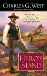 Hero's Stand - Charles G. West