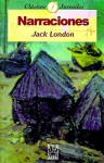 Narraciones - Jack London