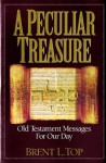 A Peculiar Treasure - Brent L. Top