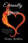 Eternally Yours - Gina Ardito