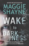 Wake to Darkness (A Brown and De Luca Novel) - Maggie Shayne
