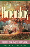 Homemaking: Nurturing Your Family in Today's World - Tjitske Lemstra, Baukje Doornenbal, Baujke Doornenbal, Jim Graham