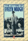 Letters of Evelyn Waugh - Mark Amory, Mark Amory